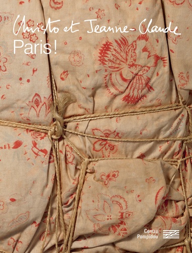 Christo et Jeanne-Claude. Paris !