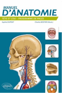 Sophie Dupont et Charles Boistier - Manuel d'anatomie tête et cou - Programme de PACES.