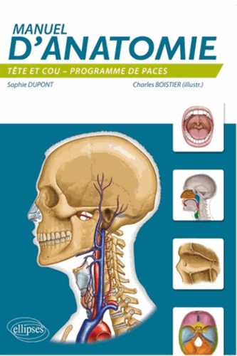 Manuel d'anatomie tête et cou. Programme de PACES