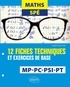 Sophie Dupuy-Touzet - Maths Spé - 12 fiches techniques et exercices de base. MP, PC, PSI et PT.