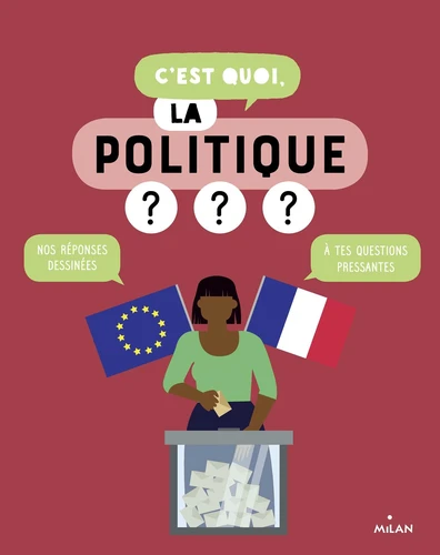 couverture de : C'est quoi, la politique ?
