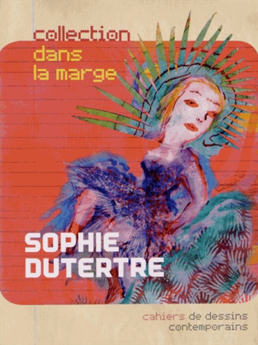 Sophie Dutertre - Sophie Dutertre - Papiers peints 2011.