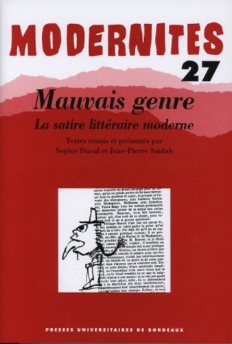 Sophie Duval et Jean-Pierre Saïdah - Mauvais genre : la satire littéraire moderne.