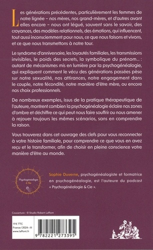 Se libérer des mémoires familiales. Les clefs de la psychogénéalogie pour cheminer dans sa vie de femme