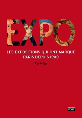 Expo. Les expositions qui ont marqué Paris depuis 1900