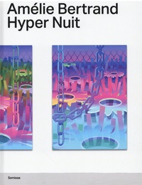 Amélie Bertrand - Hyper Nuit