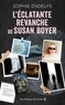 Sophie Endelys - L'éclatante revanche de Susan Boyer.