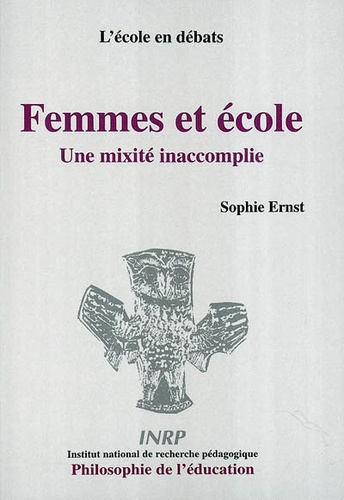 Sophie Ernst - Femmes et école : une mixité inaccomplie.