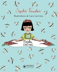 Sophie Faucher et Cara Carmina - Frida, c'est moi.