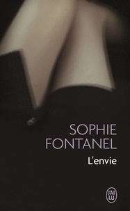 Sophie Fontanel - L'envie.