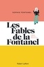 Sophie Fontanel - Les fables de la Fontanel - A quoi riment nos vies sexuelles ?.