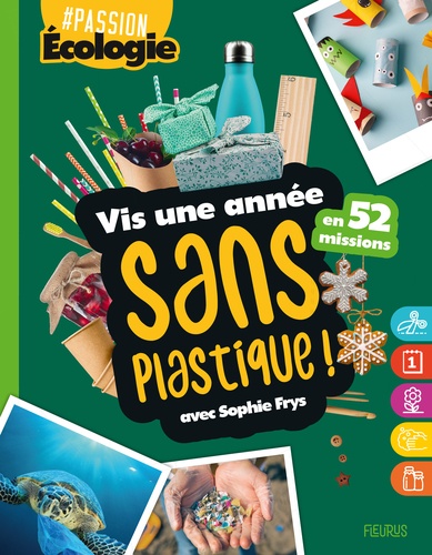 Vis une année sans plastique !. En 52 missions