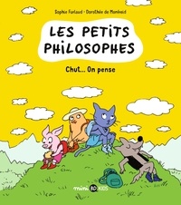 Sophie Furlaud - Les petits philosophes, Tome 02 - Chut... on pense.