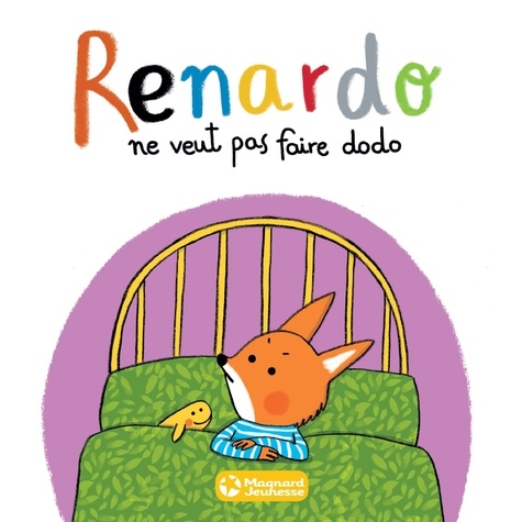 Renardo  Renardo ne veut pas faire dodo