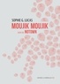 Sophie G. Lucas - Moujik moujik suivi de Notown.