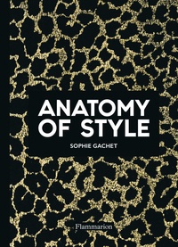 Sophie Gachet - Anatomy of Style.