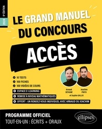 Sophie Gallix et Joachim Pinto - Le grand manuel du concours ACCES - 10 tests, 100 fiches, 100 vidéos de cours.