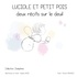 Sophie Gazel et Florent Nouguez - Luciole et petit pois - Deux récits sur le deuil.