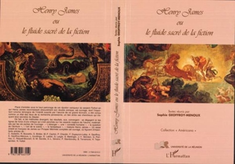 Sophie Geoffroy-Menoux et  Collectif - Henry James ou Le fluide sacré de la fiction.