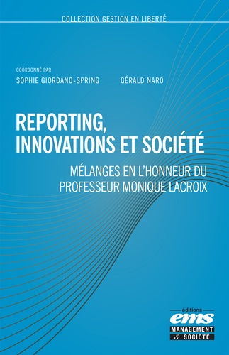 Reporting, innovations et société. Mélanges en l'honneur du professeur Monique Lacroix