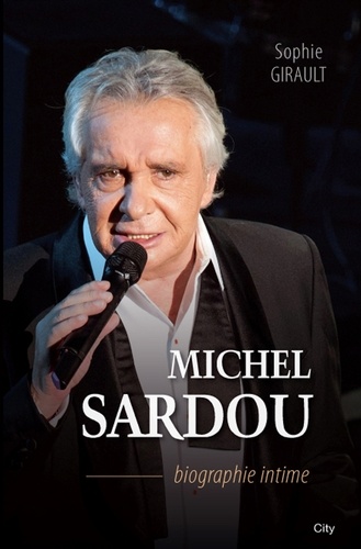 Michel Sardou biographie intime