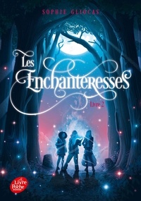 Sophie Gliocas - Les Enchanteresses 2 : Les Enchanteresses - Tome 2 - Les disparues de Chateaubriand.