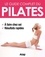 Pilates : le guide complet