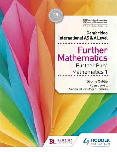 Cambridge International AS &amp; A Level Further Mathematics Further Pure Mathematics 1
