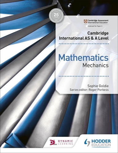 Cambridge International AS &amp; A Level Mathematics Mechanics