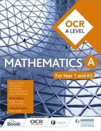 Sophie Goldie et Susan Whitehouse - OCR A Level Mathematics Year 1 (AS).