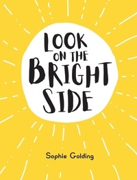 Sophie Golding - Look on the Bright Side.
