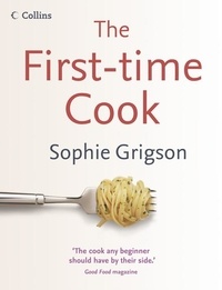 Sophie Grigson - The First-Time Cook.