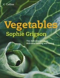 Sophie Grigson - Vegetables.