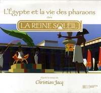 Sophie Gudin et Claire Gandini - L'Egypte et la vie des pharaons dans La Reine Soleil.