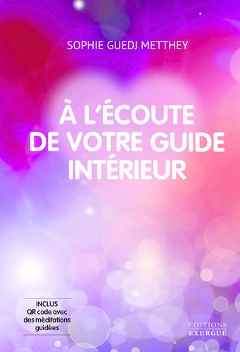 Sophie Guedj Metthey - A l'écoute de votre guide intérieur.