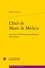 L'Exil de Marie de Médicis. Actions et informations politiques (1631-1642)