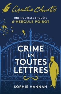 Téléchargement de l'ebook Crime en toutes lettres  - Une nouvelle enquête d'Hercule Poirot par Sophie Hannah  (Litterature Francaise) 9782702447826