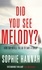 Did You See Melody?. The stunning page turner from the bestselling author of Haven't They Grown?