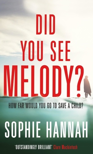 Did You See Melody?. The stunning page turner from the bestselling author of Haven't They Grown?