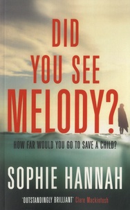 Sophie Hannah - Did You See Melody?.