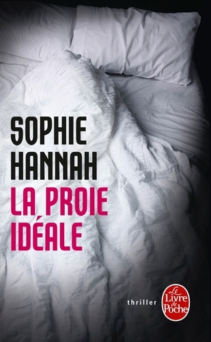 Sophie Hannah - La proie idéale.