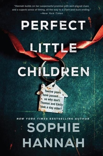Sophie Hannah - Perfect Little Children - A Novel.