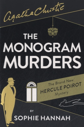 Sophie Hannah - The Monogram Murders.