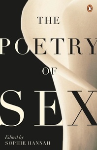 Sophie Hannah - The Poetry of Sex.