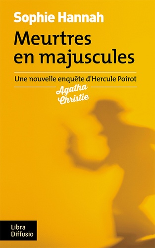 Une nouvelle enquête d'Hercule Poirot  Meurtres en majuscules - Edition en gros caractères