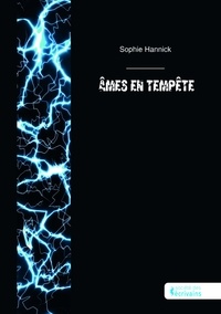 Sophie Hannick - Âmes en tempête.