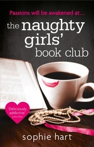 Sophie Hart - The Naughty Girls Book Club.