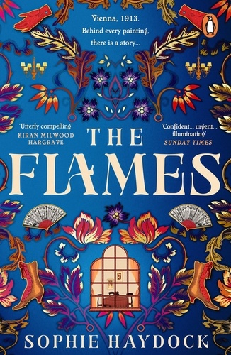 Sophie Haydock - The Flames - A gripping historical novel set in 1900s Vienna, featuring four fiery women.