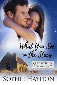  Sophie Haydon - What You See in the Stars - The Mackenzies, #4.
