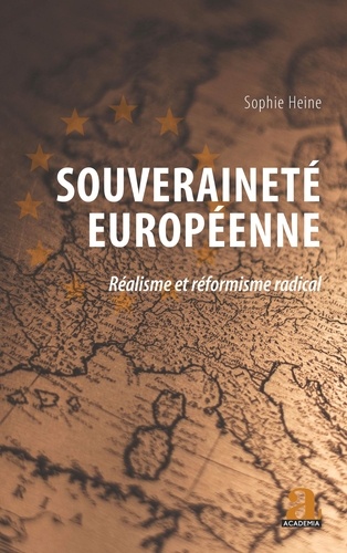 Souveraineté européenne. Réalisme et réformisme radical